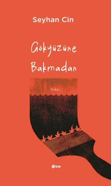 Gökyüzüne Bakmadan ürün görseli 1