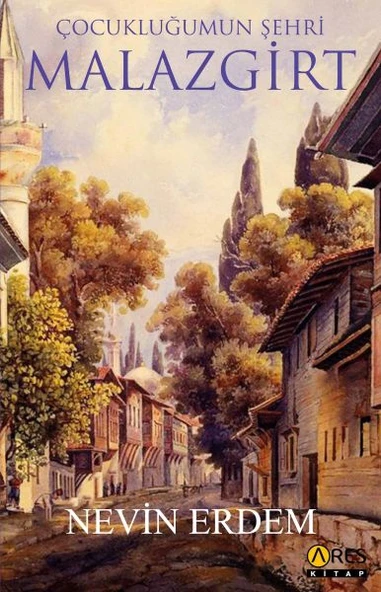 Çocukluğumun Şehri Malazgirt ürün görseli 1