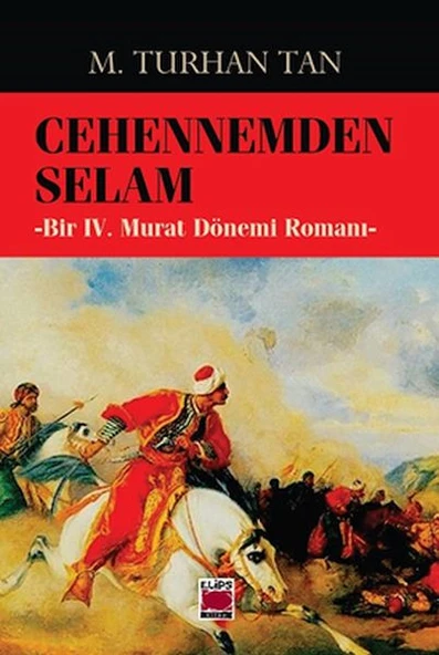 Cehennemden Selam-Bir IV. Murat Dönemi Romanı ürün görseli 1