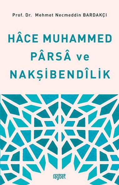 Hace Muhammed Parsa ve Nakşibendilik ürün görseli 1