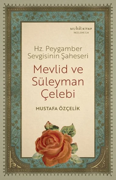 Hz. Peygamber Sevgisinin Şaheseri - Mevlid Ve Süleyman Çelebi ürün görseli 1