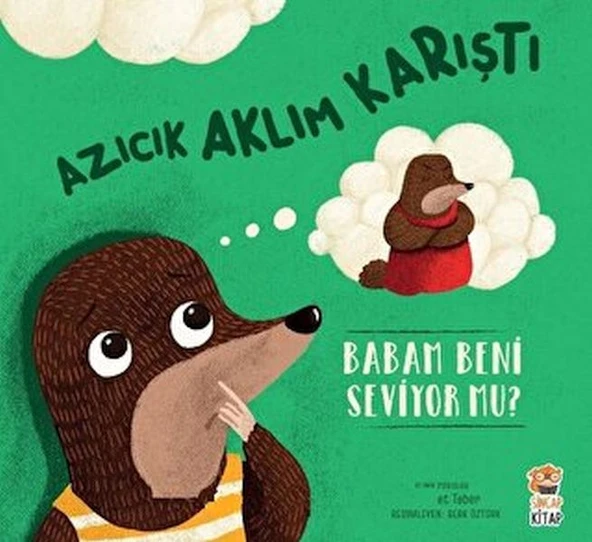 Azıcık Aklım Karıştı - Babam Beni Seviyor mu? ürün görseli 1