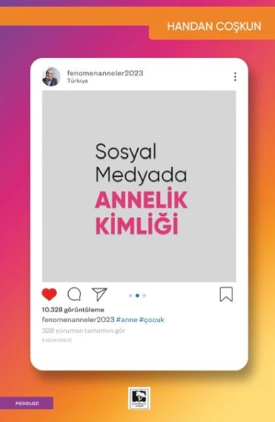 Sosyal Medyada Annelik Kimliği ürün görseli 1