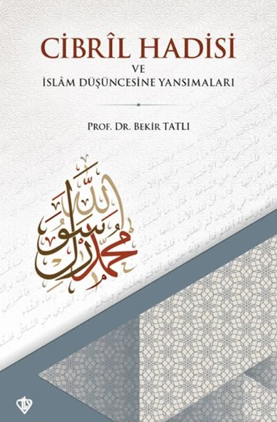 Cibril Hadisi ve İslam Düşüncesine Yansımaları ürün görseli 1