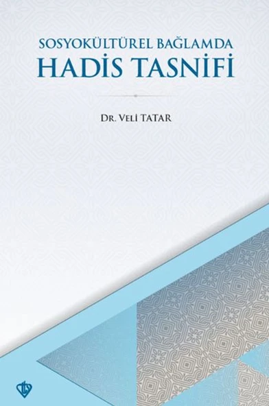 SosyoKültürel Bağlamda Hadis Tasnifi ürün görseli 1