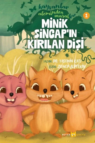 Hayvanlar Aleminden Masallar 1- Minik Sincap'ın Kırılan Dişi ürün görseli 1