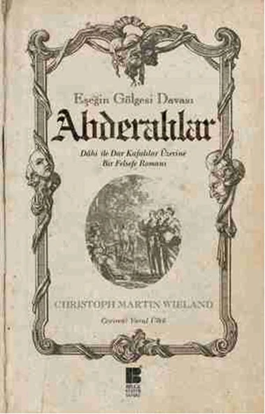 Abderalılar - Eşeğin Gölgesi Davası  Dahi ile Dar Kafalılar Üzerine Bir Felsefe Romanı ürün görseli 1