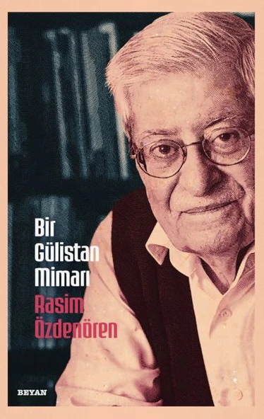 Bir Gülistan Mimarı Rasim Özdenören ürün görseli 1