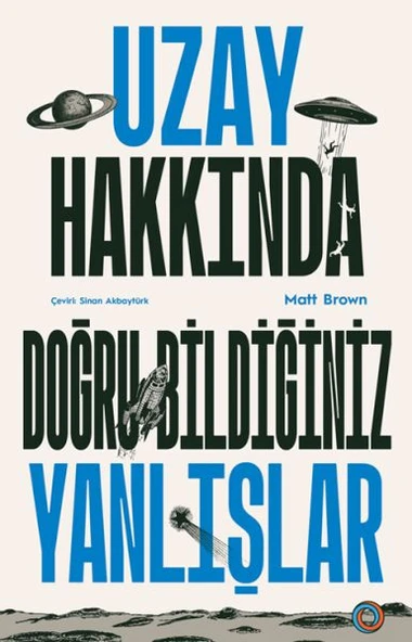 Uzay Hakkında Doğru Bildiğiniz Yanlışlar ürün görseli 1