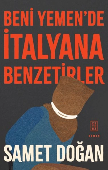 Beni Yemen’de İtalyana Benzetirler ürün görseli 1