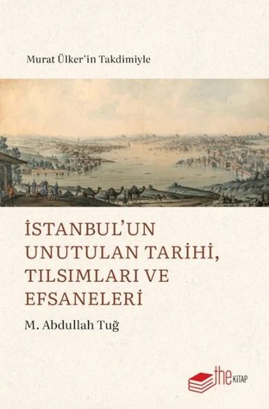 İstanbul’un Unutulan Tarihi, Tılsımları ve Efsaneleri ürün görseli 1