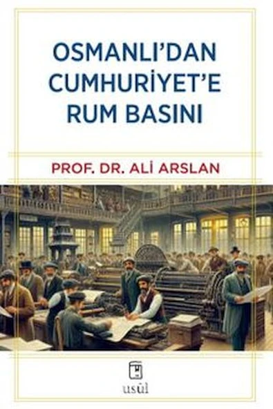 Osmanlı'dan Cumhuriyet'e Rum Basını ürün görseli 1