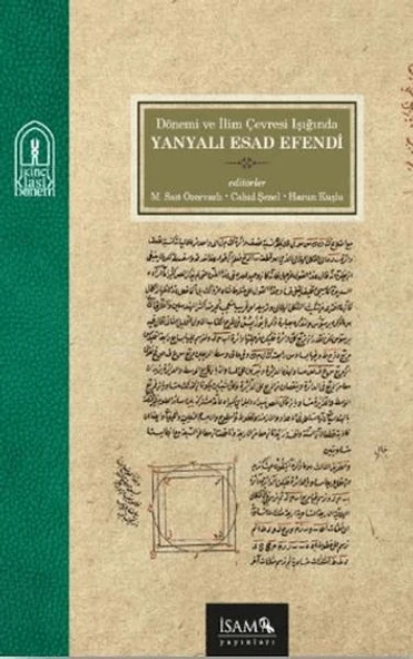 Dönemi ve İlim Çevresi Işığında Yanyalı Esad Efendi ürün görseli 1