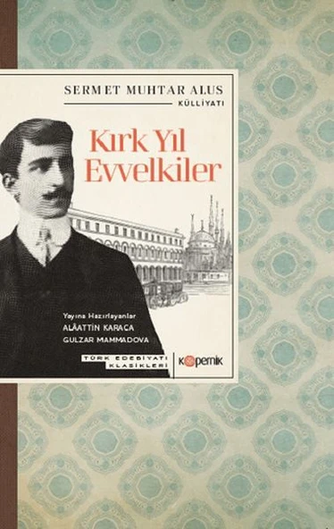 Kırk Yıl Evvelkiler ürün görseli 1