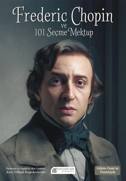 Frederic Chopin ve 101 Seçme Mektup ürün görseli 1