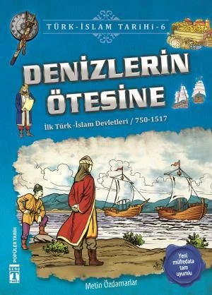 Denizlerin Ötesine - Türk İslam Tarihi 6 ürün görseli 1