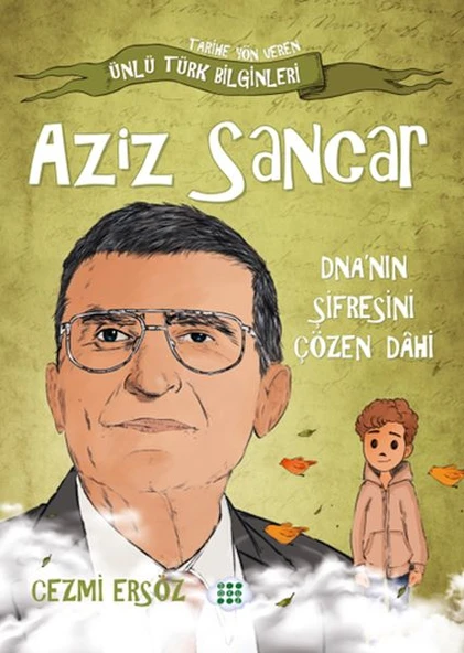 Nasıl Dâhi Oldum? Aziz Sancar – Dna’nın Şifresini Çözen Dâhi ürün görseli 1