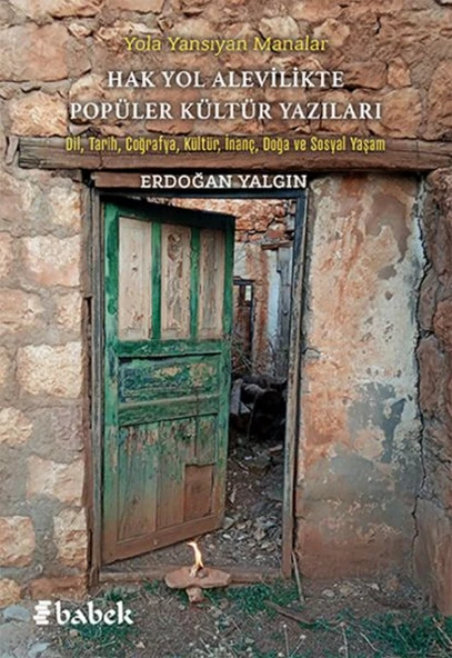 Yola Yansıyan Manalar Hak Yol Alevilikte Popüler Kültür Yazıları ürün görseli 1