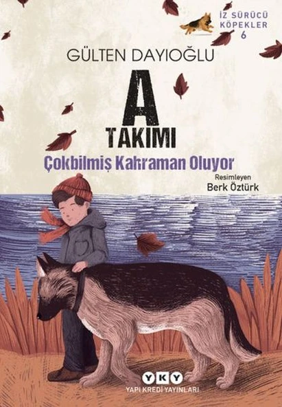 A Takımı İz Sürücü Köpekler 6 - Çokbilmiş Kahraman Oluyor ürün görseli 1