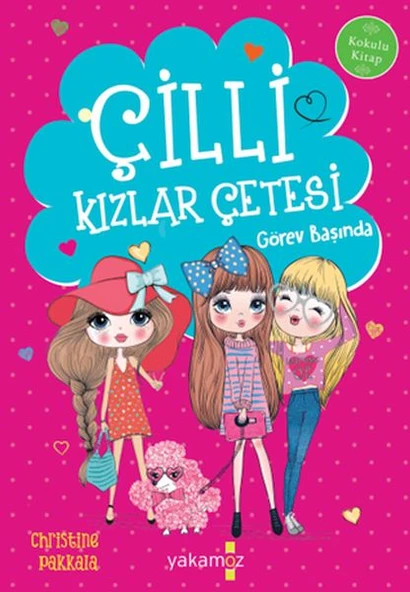 Çilli Kızlar Çetesi - Görev Başında (Kokulu Kitap) ürün görseli 1