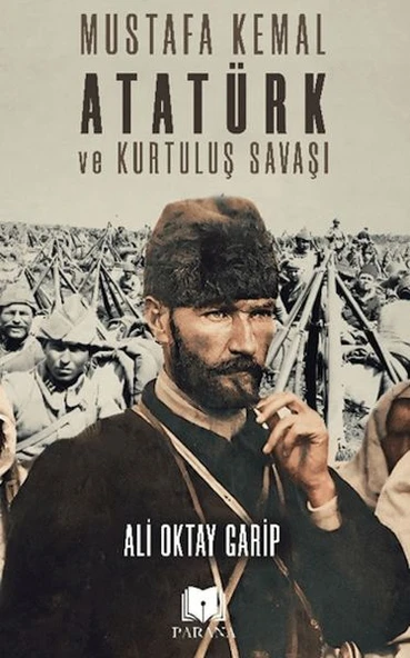 Mustafa Kemal Atatürk ve Kurtuluş Savaşı ürün görseli 1