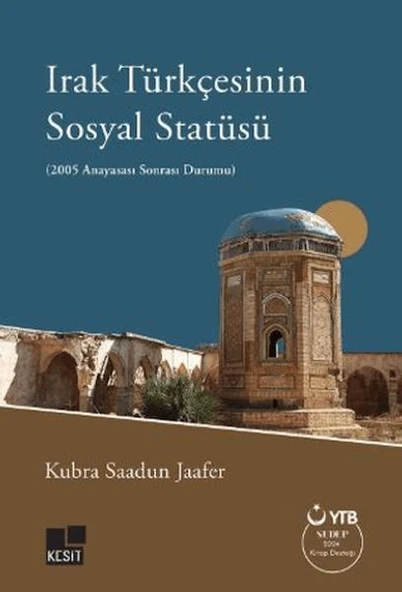 Irak Türkçesinin Sosyal Statüsü (2005 Anayasası Sonrası Durumu) ürün görseli 1