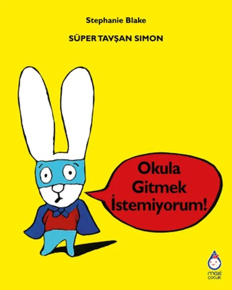 Süper Tavşan Simon: Okula Gitmek İstemiyorum! ürün görseli 1