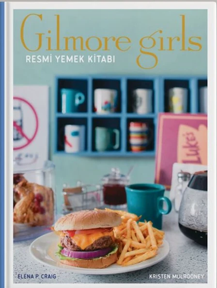 Gilmore Girls: Resmi Yemek Kitabı ( Ciltli) ürün görseli 1