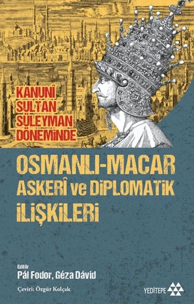 Osmanlı-Macar Askeri ve Diplomatik İlişkileri ürün görseli 1