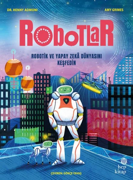 Robotlar: Robotik ve Yapay Zekâ Dünyasını Keşfedin ürün görseli 1