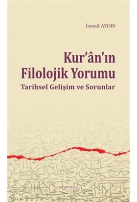 Kur'an'ın Filolojik Yorumu  Tarihsel Gelişim ve Sorunlar ürün görseli 1