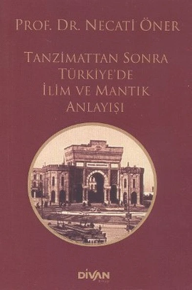 Tanzimattan Sonra Türkiyede İlim ve Mantık Anlayışı ürün görseli 1