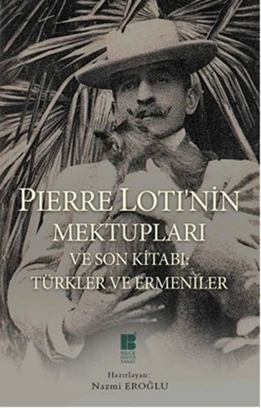Pierre Loti'nin Mektupları ve Son Kitabı: Türkler ve Ermeniler ürün görseli 1
