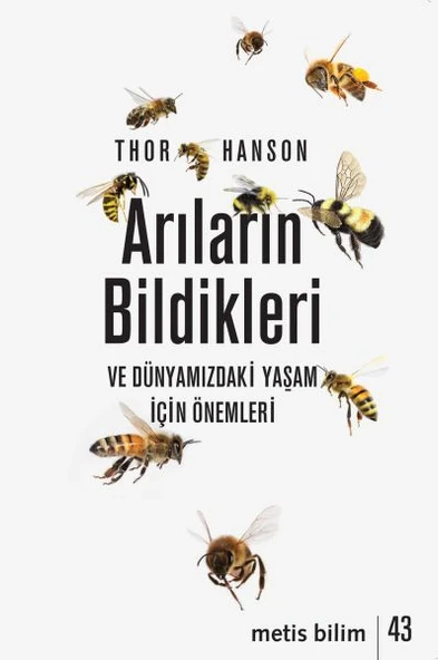 Arıların Bildikleri ve Dünyamızdaki Yaşam İçin Önemleri ürün görseli 1