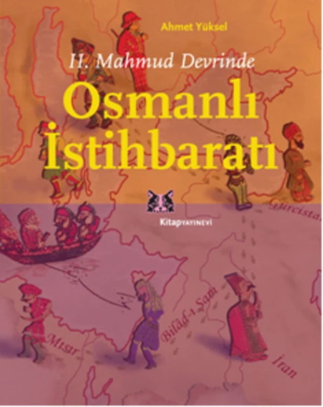 II. Mahmud Devrinde Osmanlı İstihbaratı ürün görseli 1