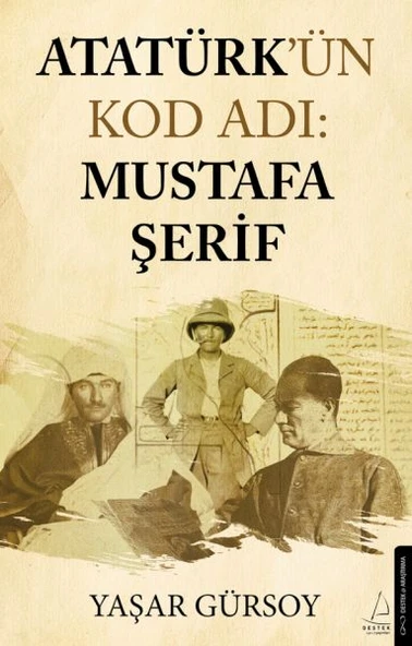 Atatürk’ün Kod Adı: Mustafa Şerif ürün görseli 1