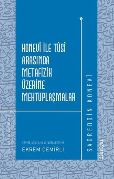 Konevi ile Tusi Arasında Metafizik Üzerine Mektuplaşmalar ürün görseli 1