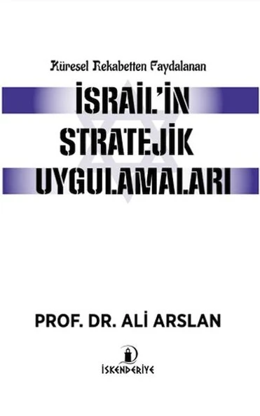 Küresel Rekabetten Faydalanan İsrail'in Stratejik Uygulamaları ürün görseli 1