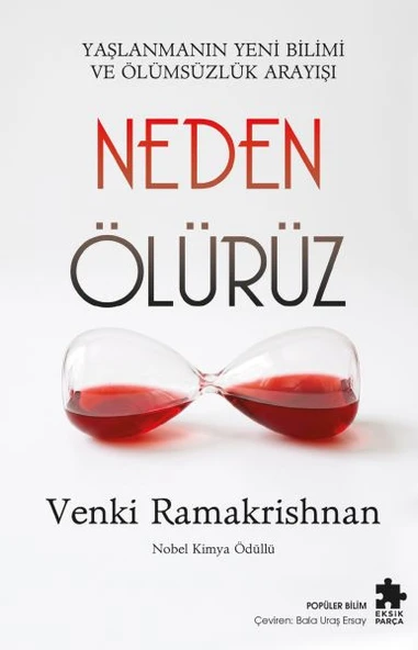 Neden Ölürüz Yaşlanmanın Yeni Bilimi ve Ölümsüzlük Arayışı ürün görseli 1