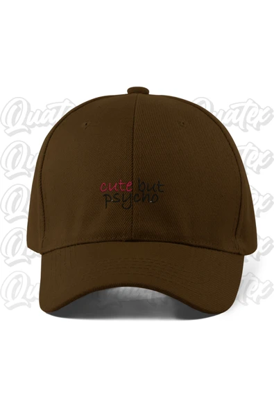 Quatex Cute But Psycho Nakışlı Şapka - Kahverengi Renk %100 Pamuk Gabardin Unisex Model Şapka ürün görseli 1