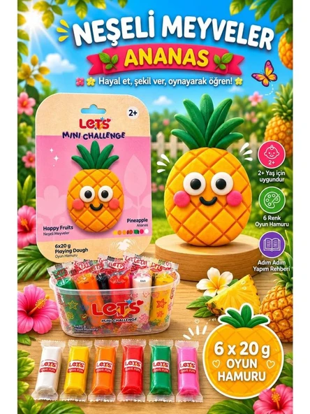 LETS OYUN HAMURU NESELI MEYVELER ANANAS 6x20g 1031 ürün görseli 1