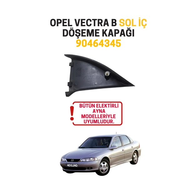 Opel Vectra B Sol İç Ayna Döşeme Kapağı Elektrikli Ayna Uyumlu 90464345 ürün görseli 1