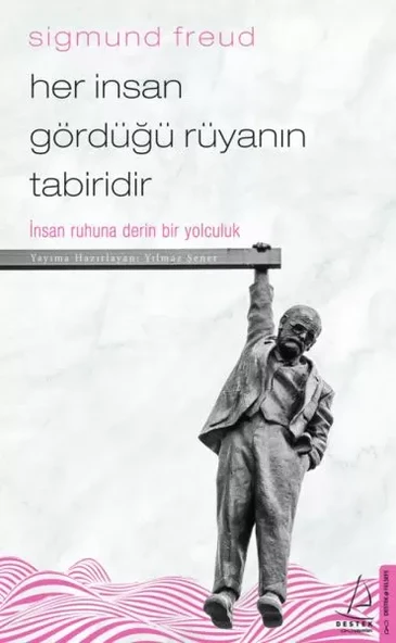 Her İnsan Gördüğü Rüyanın Tabiridir - İnsan Ruhuna Derin Bir Yolculuk ürün görseli 1