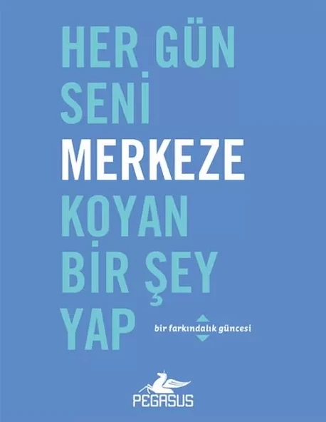 Her Gün Seni Merkeze Koyan Bir Şey Yap ürün görseli 1
