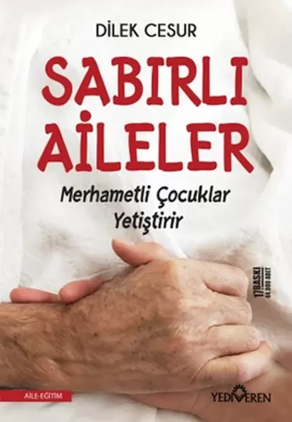 Sabırlı Aileler Merhametli Çuklar Yetiştirir ürün görseli 1