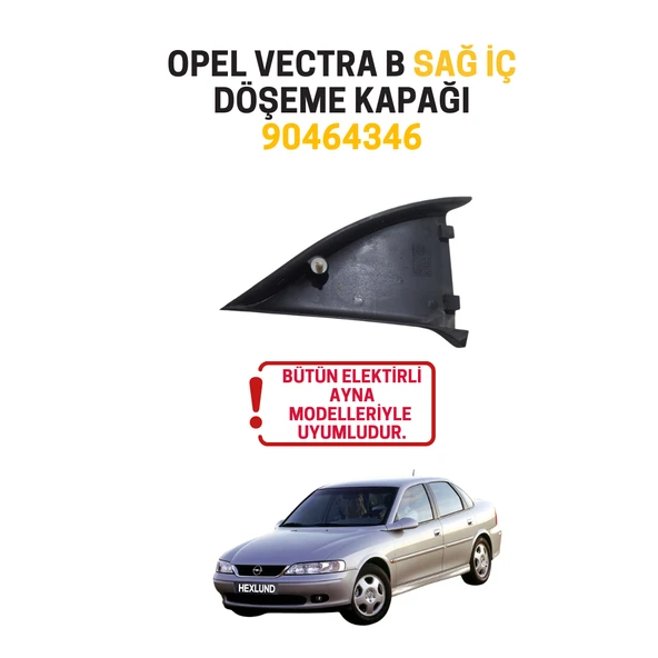 Opel Vectra B Sağ İç Ayna Döşeme Kapağı Elektrikli Ayna Uyumlu 90464346 ürün görseli 1