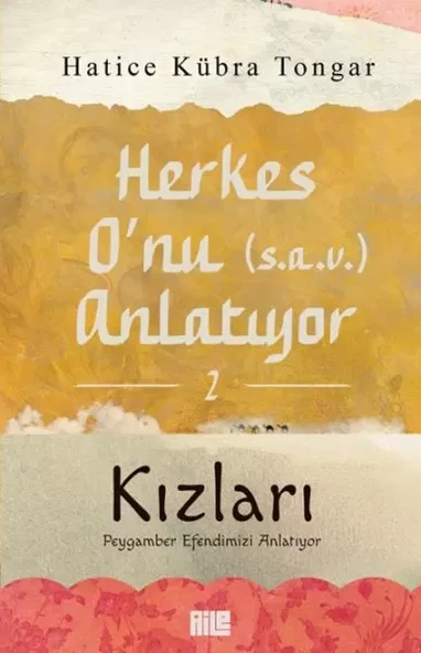 Herkes O’nu Anlatıyor 2 - Kızları Peygamber Emizi Anlatıyor ürün görseli 1