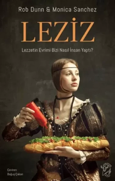 Leziz – Lezzetin Evrimi Bizi Nasıl İnsan Yaptı? ürün görseli 1