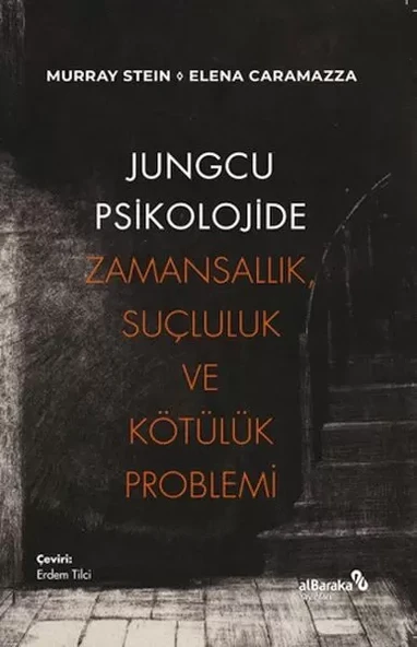 Jungcu Psikolojide Zamansallık, Suçluluk ve Kötülük Problemi ürün görseli 1