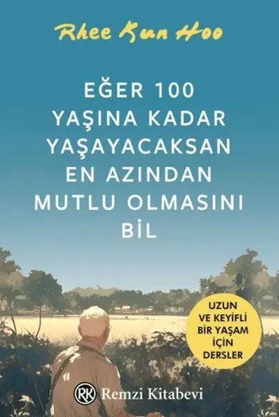 Eğer 100 Yaşına Kadar Yaşayac En Azından Mutlu Olmasını Bil ürün görseli 1